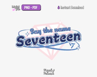 K-POP・アジア Say the name SEVENTEEN Say the Name Seventeen | SVNTN Svg | Kpop Digital Download | Carat