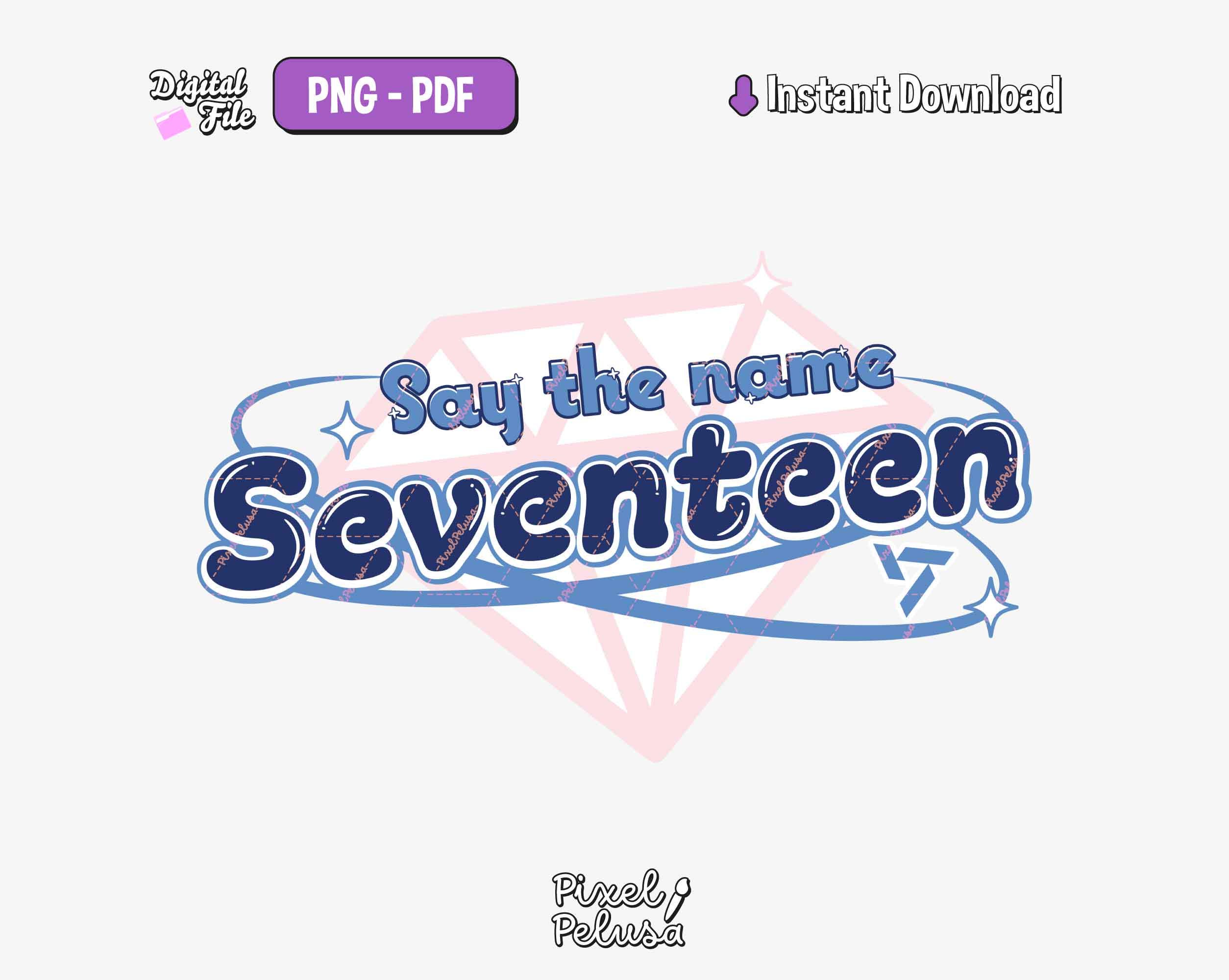 K-POP/アジア SEVENTEEN say the name Say the Name Seventeen | SVNTN Svg | Kpop Digital Download