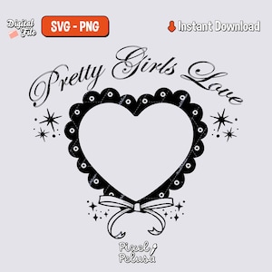 Pretty girls love | kpop SVG | Digital file Kpop Stickers | kpop decal