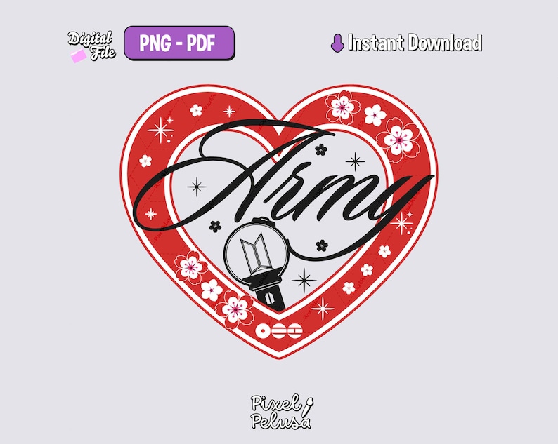Puede incluir: Un dise&ntilde;o digital con un coraz&oacute;n rojo con borde blanco y la palabra "Army" en escritura negra. El coraz&oacute;n est&aacute; decorado con flores y estrellas blancas. Un bast&oacute;n de luz en blanco y negro est&aacute; en el centro. El dise&ntilde;o incluye el texto "PNG - PDF" y "Descarga instant&aacute;nea".