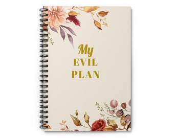 My Evil Plan | Sarcastic Office Humor | Spiral Notebook - Ruled Line | Secret Santa gift | Coworker gift