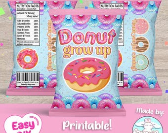 Donut Grow Up Chip Bags Wrapper - Donut Bday - Donut Party - Doughnut - Favor Bag - Chips - Digital File - Instant Download (PDF, JPG & SVG)