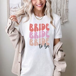 Bride to Be T-Shirt, Bridal Shower Engagement Gift, Bridal Shirt, Wedding Tee, Bridal Shirt Gift, Bachelorette Theme Party Tee, Gift for Her