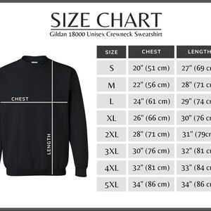 May include: Black Gildan 18000 unisex crewneck sweatshirt with a size chart. The chart lists chest and length measurements in inches and centimeters for sizes S to 5XL. The chest measurements range from 20" (51 cm) to 34" (86 cm).