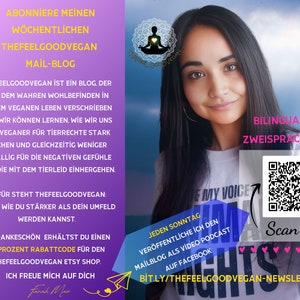 May include: A promotional image for The Feel Good Vegan, featuring a woman with long dark hair. Text includes "Bilingual!", a QR code, and information about a weekly mail blog and video podcast. The image has a purple and blue background.