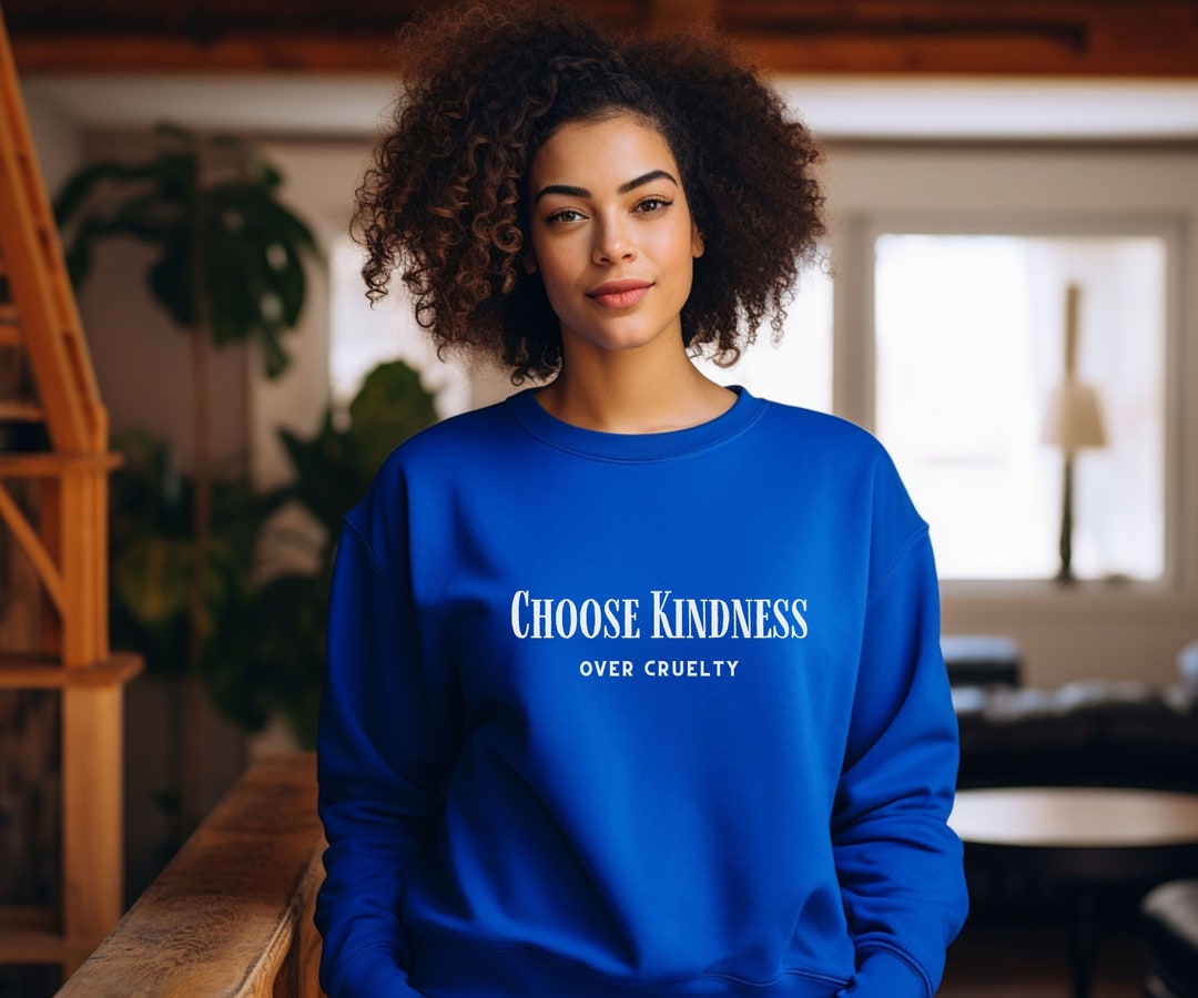 Sweatshirt for Vegans Choose Kindness Over Cruelty, Animal