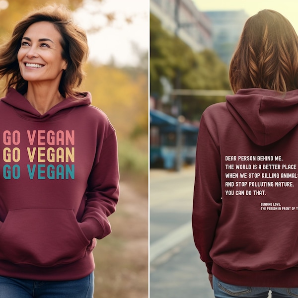 Vegan Hoodie Dear Person behind me, Go Vegan Sweater, Gift for Vegan Person, Gildan 18500 Hooded Sweatshirt Unisex, Veganism, Backprint