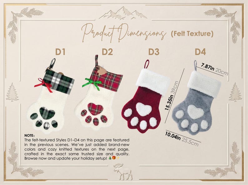 May include: Four paw-shaped felt stockings labeled D1 through D4. D1 is white with a green plaid cuff and heart pad. D2 is white with a red plaid cuff and heart pad. D3 is solid red with a white cuff. D4 is gray with a white cuff. Dimensions: 15.35in by 10.04in.