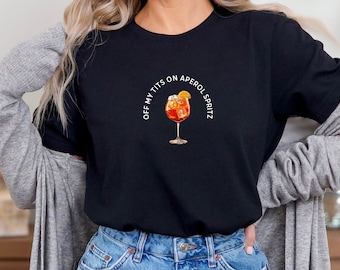 T-shirt Off mes seins sur Aperol Spritz, t-shirt graphique cocktail amusant, chemise décontractée pour boissons d'été, cadeau unique pour les amateurs de cocktails