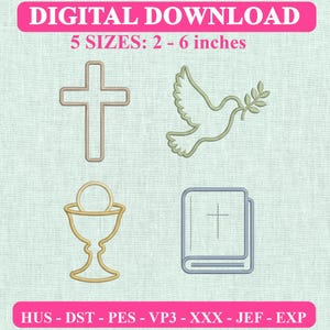 May include: A digital download embroidery design set featuring four religious icons: a beige cross, a green dove with an olive branch, a gold chalice with a host, and a blue Bible. Text includes DIGITAL DOWNLOAD and 5 SIZES: 2 - 6 inches.
