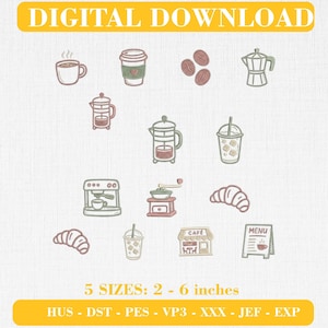 Puede incluir: Un conjunto de diseños de bordado digital con iconos de café que incluyen tazas, prensa francesa, cafetera italiana, molinillo, máquina de espresso, croissants, una fachada de café y un menú. Texto: DIGITAL DOWNLOAD y 5 SIZES: 2 - 6 inches.