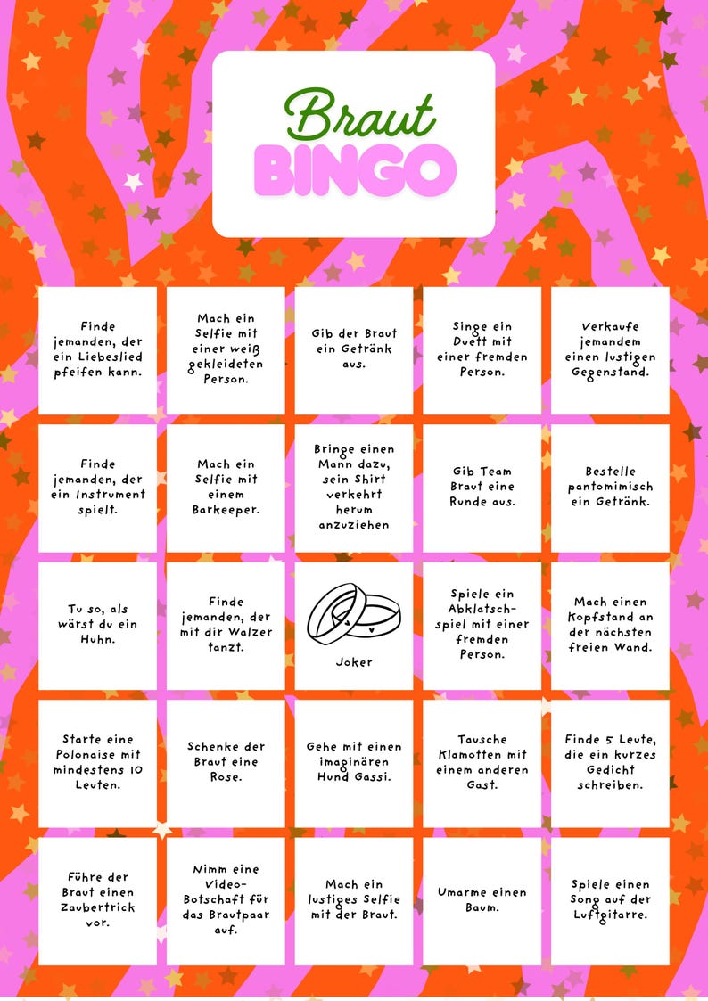 May include: A pink and orange bingo game card with the text "Braut Bingo" in green. The card features various challenges in German, such as taking selfies and singing duets. The background has a star pattern.