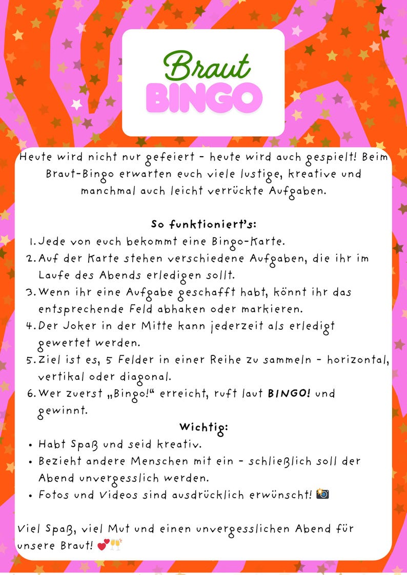 May include: A pink and orange Braut Bingo game card with instructions in German. The card features a white box with green text that reads "Braut BINGO". The background has a star pattern.
