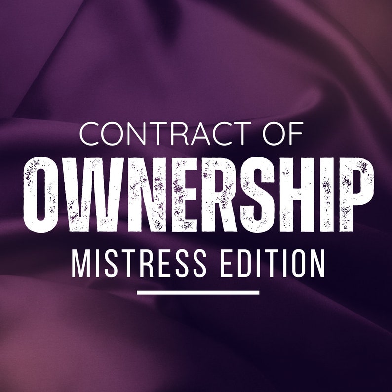 Pu&ograve; includere: Uno sfondo viola con il testo "CONTRACT OF OWNERSHIP MISTRESS EDITION" in bianco con un aspetto usurato e vintage.