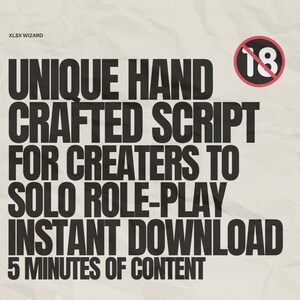 Puede incluir: Texto en blanco y negro sobre un fondo beige arrugado. El texto dice "UNIQUE HAND CRAFTED SCRIPT FOR CREATERS TO SOLO ROLE-PLAY INSTANT DOWNLOAD 5 MINUTES OF CONTENT". Un c&iacute;rculo rojo con una l&iacute;nea diagonal que lo atraviesa y el n&uacute;mero "18" en su interior se encuentra en la esquina superior derecha.
