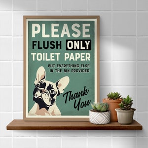 Flush Only Toilet Paper - Printable Sign. Funny Dog, for office, home and airbnb