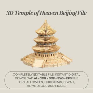 Tempio del Paradiso Pechino puzzle 3d file digitale / cnc, taglio laser, cricut / ai, cdr, dxf, svg, eps / fai da te modello di architettura cinese istantaneo
