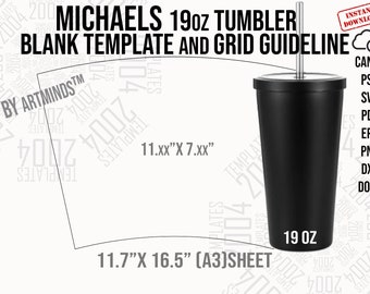 Michaels 19 oz Tumbler Template Full Wrap for Tumbler 19oz Tumbler Sublimation Template for Michaels Tumbler Canva, Photoshop Psd, SVG, Dxf
