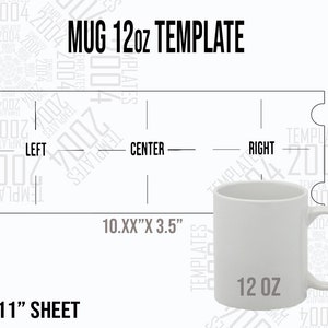 Puede incluir: Una plantilla en blanco y negro para una taza de 12 onzas. La plantilla está dividida en tres secciones: izquierda, centro y derecha. La taza mide 10 pulgadas de ancho por 3,5 pulgadas de alto. La plantilla está diseñada para caber en una hoja de papel de 8,5 pulgadas por 11 pulgadas.