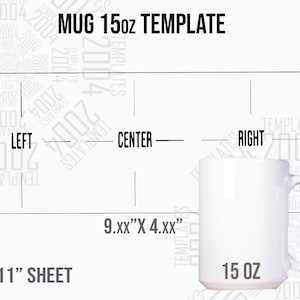 Mug 15oz Template, 15 oz Mug for Sublimation Full Wrap, Mug 15 oz Svg, Word 8.5x11 Sheet Cricut and Silhouette, Canva, Psd, Svg, Pdf Eps Dxf