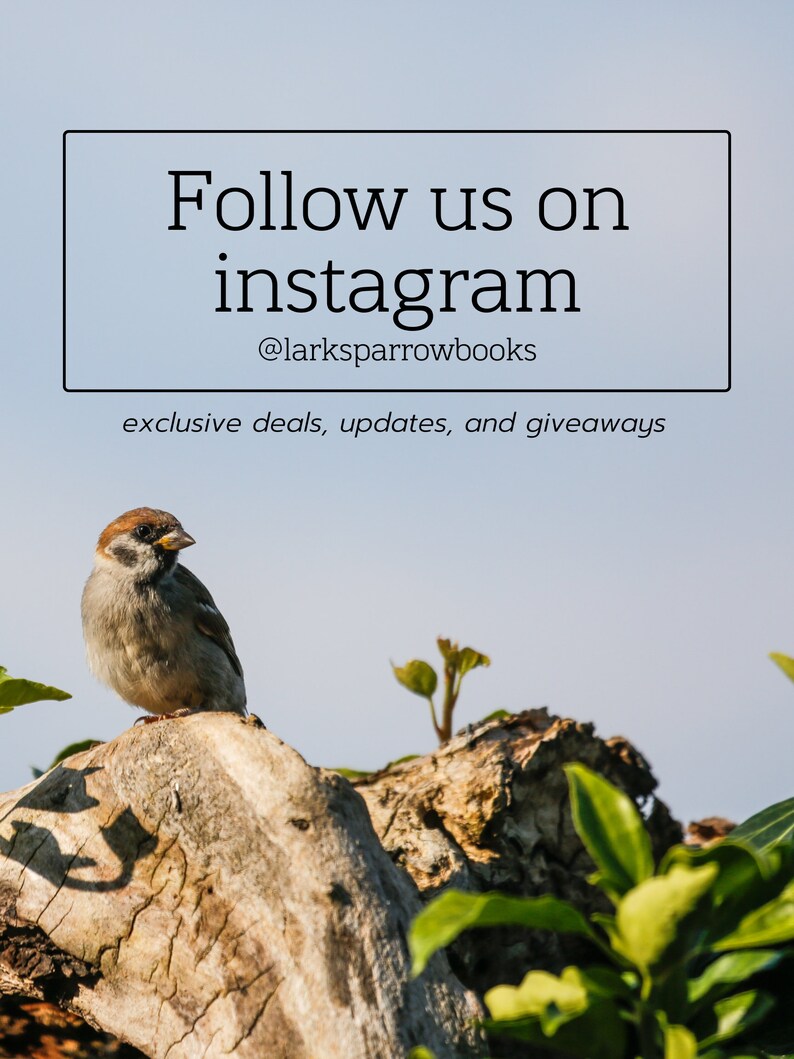 May include: A small brown sparrow perched on a weathered tree branch with green leaves. The text "Follow us on instagram @larksarrowbooks exclusive deals, updates, and giveaways" is displayed on a white background.
