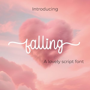 May include: Introducing "Falling", a lovely script font displayed against a pink and white cloudy sky.