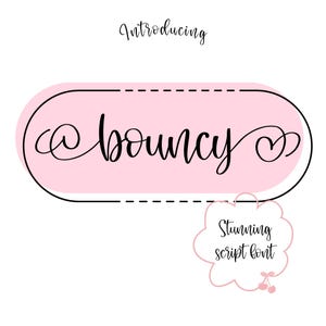 May include: Introducing Bouncy, a stunning script font with a pink background and a heart design. The font is written in a cursive style.