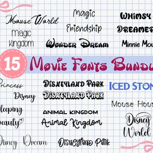 May include: A digital graphic design featuring 15 movie fonts. The fonts include "Mouse World," "Magic Kingdom," "Princess," "Disney," "Sleeping Beauty," "Disney Dream," "Magic," "Friendship," "Wonder Dream," "Disneyland Park," "Animal Kingdom," "Whimsy," "Dreamer," "Minnie Mouse," "Iced Stone," "Mouse House," and "Disney World."