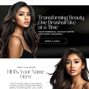 May include: A woman with long dark hair and a black top is smiling at the camera. The text "Transforming Beauty. One Brushstroke at a Time" is above her. The text "Your Personal Makeup Artist for Every Occasion" is below her. The text "Meet the Artist Hi! It's Your Name Here" is below the woman. The text "With [number] years in the beauty industry. [Artist's Name] specializes in [types of makeup styles - e.g., bridal, editorial, special effects]. Known for a keen eye for detail and a passion for enhancing natural beauty. [he/she/they] brings creativity and skill to every project." is below the text "Meet the Artist Hi! It's Your Name Here".