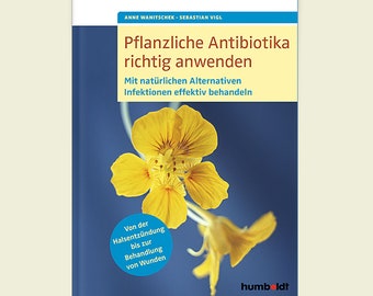 Buch: Pflanzliche Antibiotika richtig anwenden