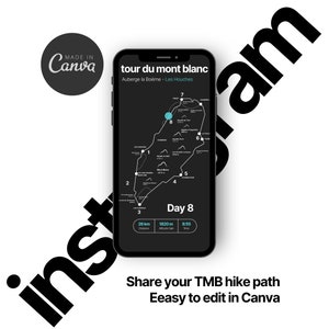 Puede incluir: Un teléfono inteligente muestra un mapa en blanco y negro de la ruta de senderismo del Tour du Mont Blanc, con el texto "Día 8" y métricas de distancia, desnivel y tiempo. El logotipo de Canva está en la parte superior izquierda y la palabra "Instagram" está superpuesta.