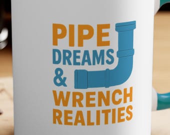 Plumber Mug | Pipe Dreams & Wrench Realities | Funny Gift for Plumbers | Tradesmen | Handyman Coffee Cup