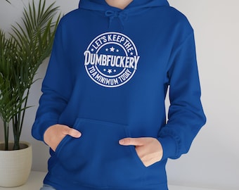 Quote Hoodie | Funny Sarcastic Saying Sweatshirt