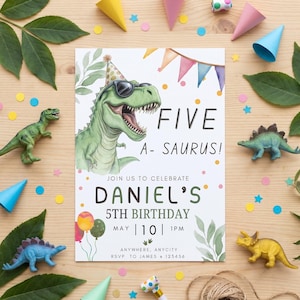 May include: A birthday invitation with a green dinosaur wearing sunglasses and a party hat. The invitation reads "FIVE A-SAURUS!" and includes details for Daniel's 5th birthday, with colorful decorations and toy dinosaurs.