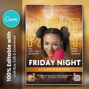 May include: A promotional poster for a Friday night event. The poster features a woman with braided hair, the words "NIGHT PARTY" in large yellow letters, and event details including the time, entry fee, and featured DJs. The poster also includes the text "FOOD, DRINK, HOOKAH".
