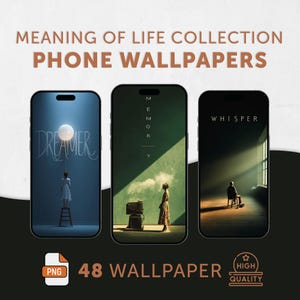 Cinematic Phone Wallpapers, Meaning of Life Collection (Digital Download)