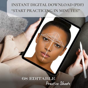 May include: A digital tablet displaying a diagram of a face with lines, held by a person. The tablet screen shows a woman's face with a geometric overlay. Text on the tablet reads "INSTANT DIGITAL DOWNLOAD (PDF) START PRACTICING IN MINUTES!" and "68 EDITABLE Practice Sheets."