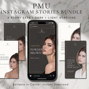 May include: A digital bundle of PMU Instagram Stories templates featuring dark and light versions. The display shows a smartphone screen and several vertical cards with text including PMU HEALING JOURNEY, POWDER BROWS, and HOW WE CHOOSE YOUR PERFECT BROW SHAPE, alongside portraits of a person.