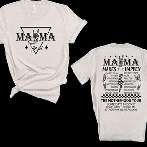 Mama Makes It Happen Motherhood Tour T-Shirt