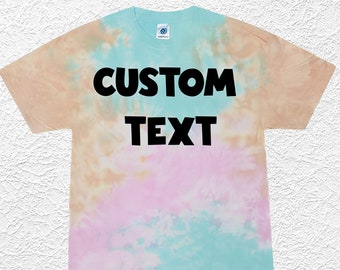 Custom Text Shirt, Your Design Shirt, Personalized Tie Dye Shirt, Custom Tie Dye Shirt, Youth Tie Dye Shirt, Personalized Family Shirt