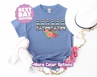 Mama Shirt, Cute Mom Shirt, Floral Shirt, Floral Mama Shirt, Cool Mom Shirt, New Mama Shirt, Best Mom Shirt