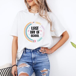 Happy Last Day Of School T-shirt, Last Day Of School Shirt, Teacher Shirt, Teacher Shirts Last Day Of School, Teacher Off Duty Gift Shirt