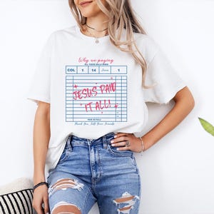 Jesus Paid It All Shirt, Christian Shirt, Christian Shirt, Guest Check Shirt, Jesus Shirt, Funny Jesus Lover Gift, Bible Verse Shirt