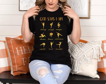 God Says I Am Dancer Shirt, Christian Ballet T-Shirt, Bible Verse Dance Tee, Ballerina Gift for Women