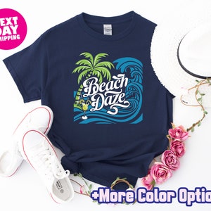 Beach Daze Shirt, Beach Bum Tshirt, Ocean Waves Shirt, Beach Sunset Shirt, Beach Party Tshirt, Island Life Shirt