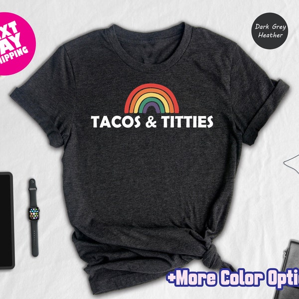 Tacos and Titties Shirt,Lesbian Pride Shirt,Lesbian Couple Gift,LGBTQ Shirt,Lesbian Gift For Girlfriend,Tacos Lover Gift,Pride Month Shirt