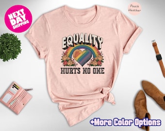 Equality Hurts No One Shirt, Black Lives Matter, Equal Rights, Pride Shirt, LGBT Shirt, Social Justice,Human Rights, Anti Racism, Gay Pride