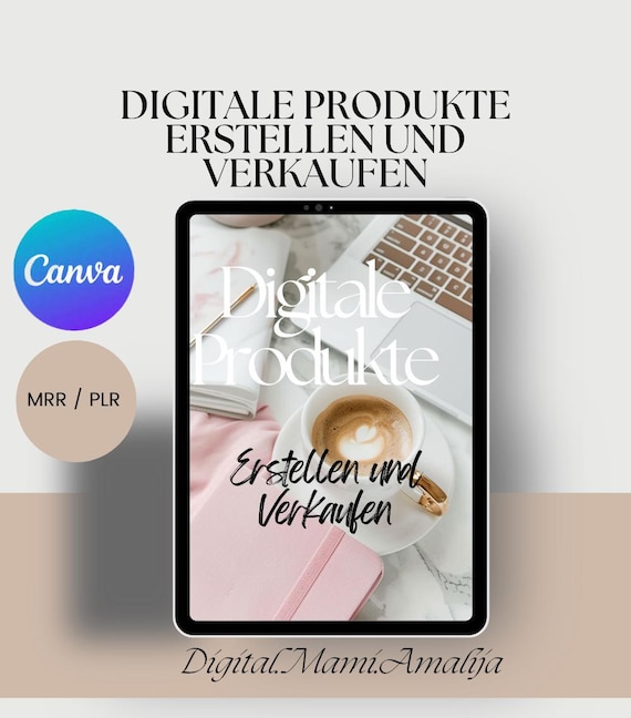 Digitale Produkte erstellen und vekaufen, E Book, Chat GPD, MRR, Canva, Faceless Marketing Deutsch, Passives Einkommen, PLR, Online Business