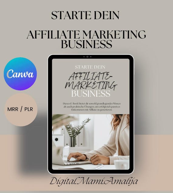 Affiliate Marketing, Affiliate Guide, E Book, Online Business, MRR, Canva, Faceless Marketing Deutsch, Passives Einkommen, PLR, Start