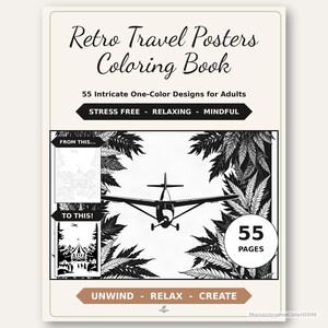 Op de afbeelding: Een kleurboek getiteld Retro Travel Posters Coloring Book met 55 ingewikkelde eenkleurige ontwerpen voor volwassenen. De omslag toont een zwart-witte illustratie van een vliegtuig omringd door palmbladeren en twee kleine voorbeeldafbeeldingen.